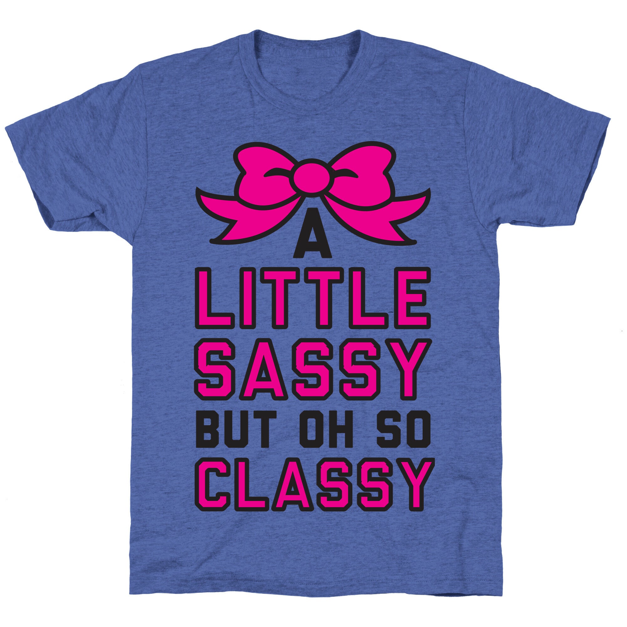 Little Sassy Unisex Triblend Tee
